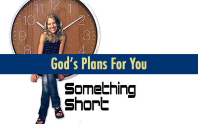 God’s plan for your life